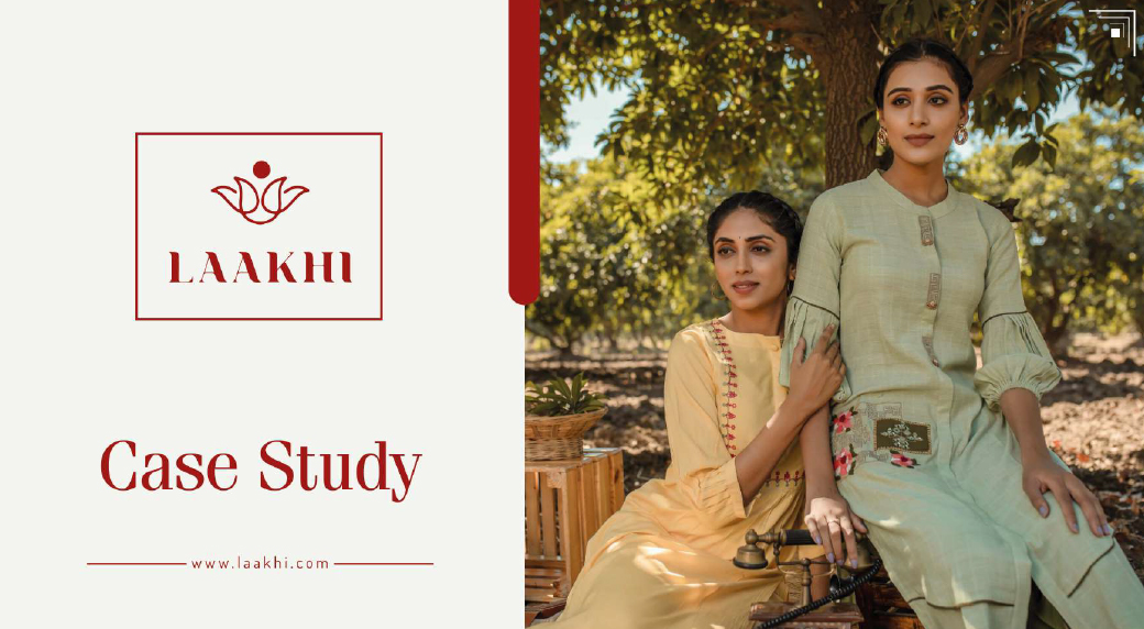 Laakhi Case Study | Women's Fashion Brand Growth