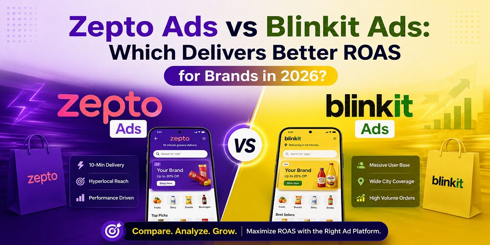 Zepto Ads, Blinkit Ads